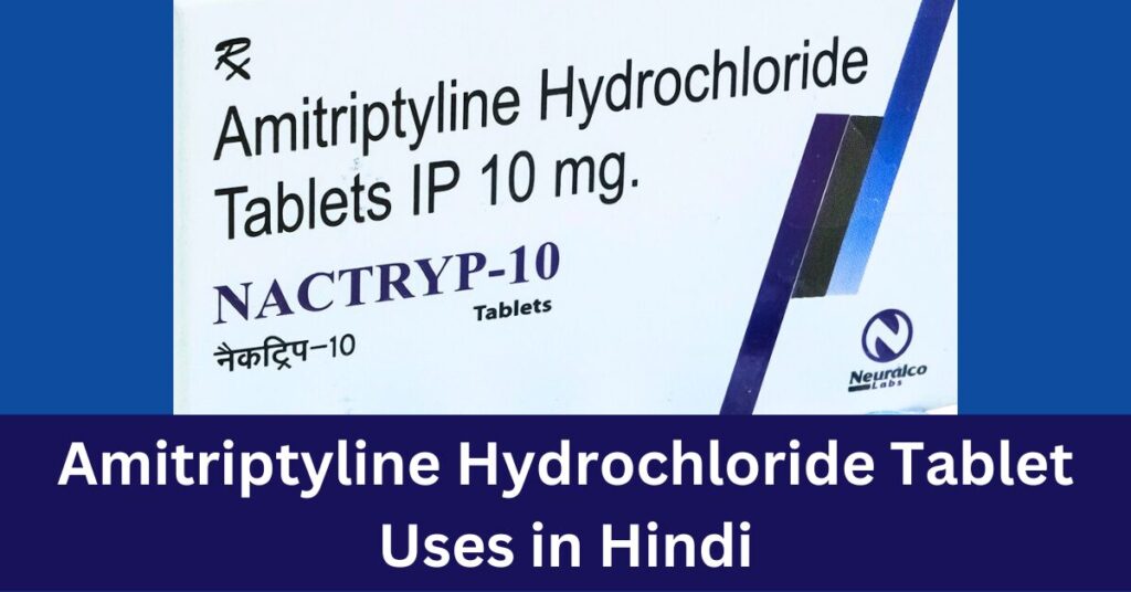 Amitriptyline Hydrochloride Tablet Uses in Hindi